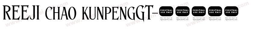 REEJI chao kunpengGT字体转换